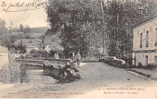 60. n° 103749 .ressons sur le matz .moulin et riviere le matz .