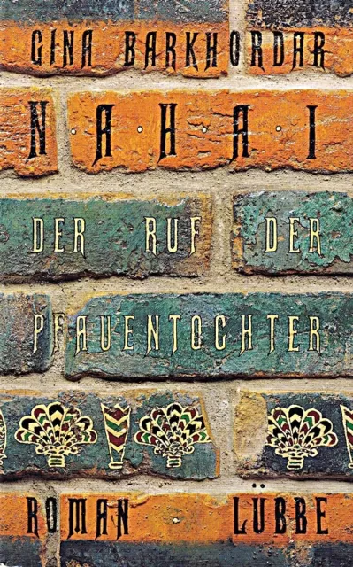 Der Ruf der Pfauentochter: Roman