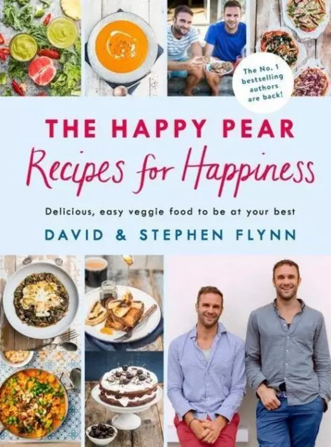 The Happy Pear: Recipes for Happiness David Flynn