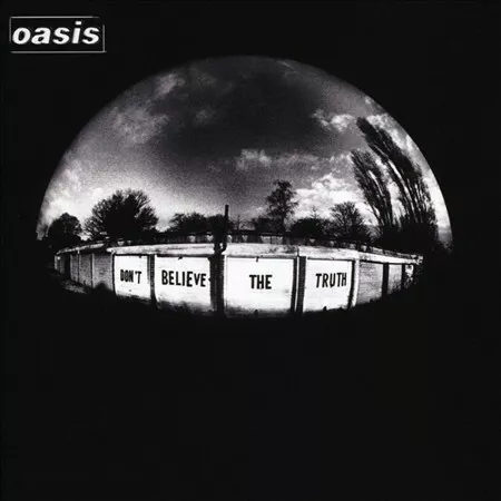 Oasis Don't Believe The Truth CD