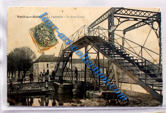 CPA ANIMÉ 10 AUBE PONT SUR SEINE, LE CANAL - LA PASSERELLE et LE PONT LEVIS 1907