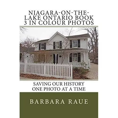 Niagara-On-The-Lake Ontario Book 3 in Colour Photos: Sa - Paperback NEW Raue, Mr