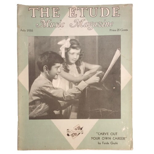 VINTAGE THE ETUDE Music Magazine July 1938 Carve Out Your Own Career