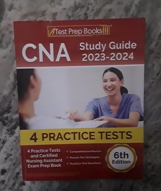 CNA STUDY GUIDE 20232024 4 Practice Tests and Prep Book [6th Edition