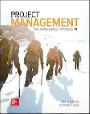 Project Management: the Managerial Process Erik W., Gray, Cliffor