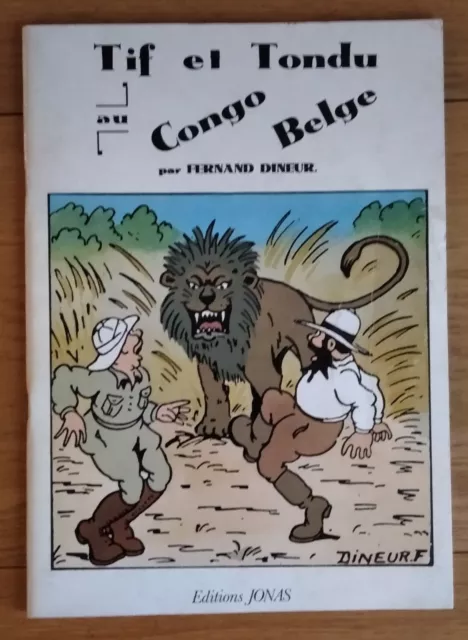 Tif et Tondu au Congo Belge  , Fernand Dineur ( édition Jonas , é.o 01/1979 )