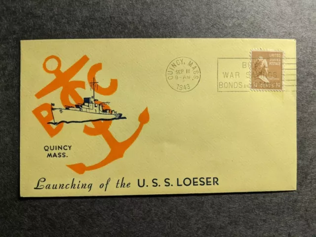 USS LOESER DE-680 Naval Cover 1943 WWII Launch Cachet Quincy, MA