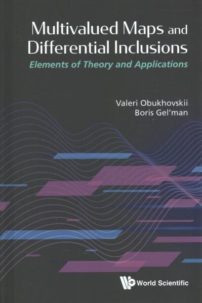 MULTIVALUED MAPS AND Differential Inclusions : Elements of Theory and ...