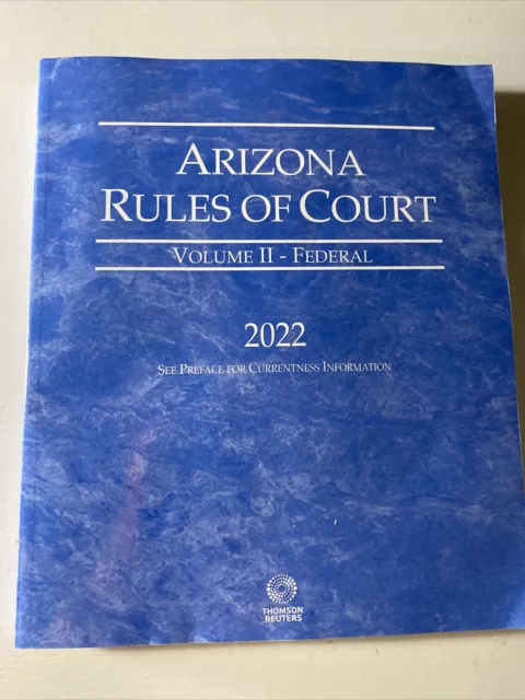 Arizona Rules of Court Volume II- Federal 2022- New Unused