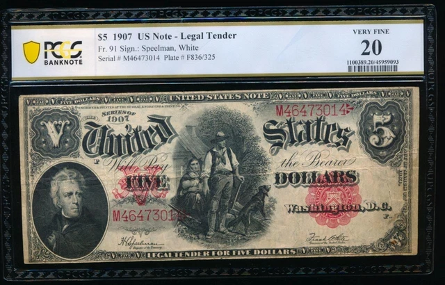 AC Fr 91 1907 $5 Legal Tender PCGS 20 WOODCHOPPER !!!
