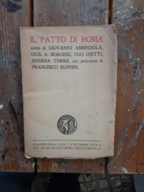 Il patto di Roma scritti di Giovanni Amendola, Gius. A. Borgese, Ugo Ojetti