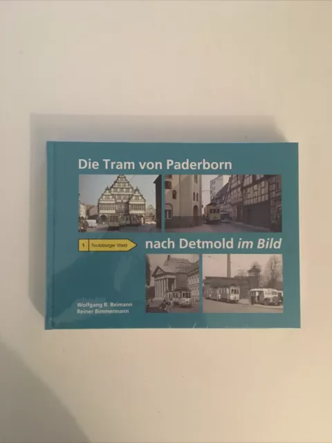 Die Tram von Paderborn nach Detmold, Verlag Reimann, Reimann & Bimmermann