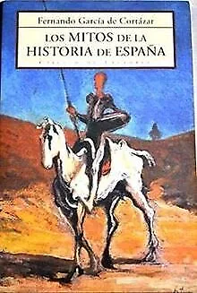 Los mitos de la historia de España von García de Co... | Buch | Zustand sehr gut