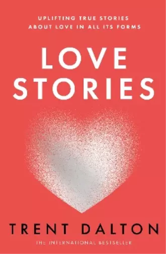 Trent Dalton Love Stories (Paperback)