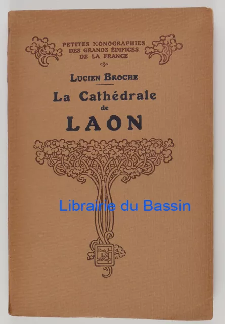 La Cathédrale de Laon Lucien Broche 1926