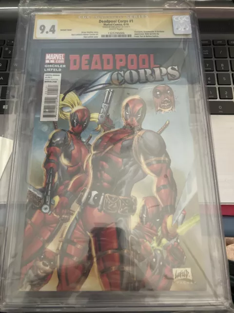 Deadpool Corps # 1 CGC 9.4 06/10 Variant Auto by Rob Liefeld 10/15 RARE  {CGCB2}