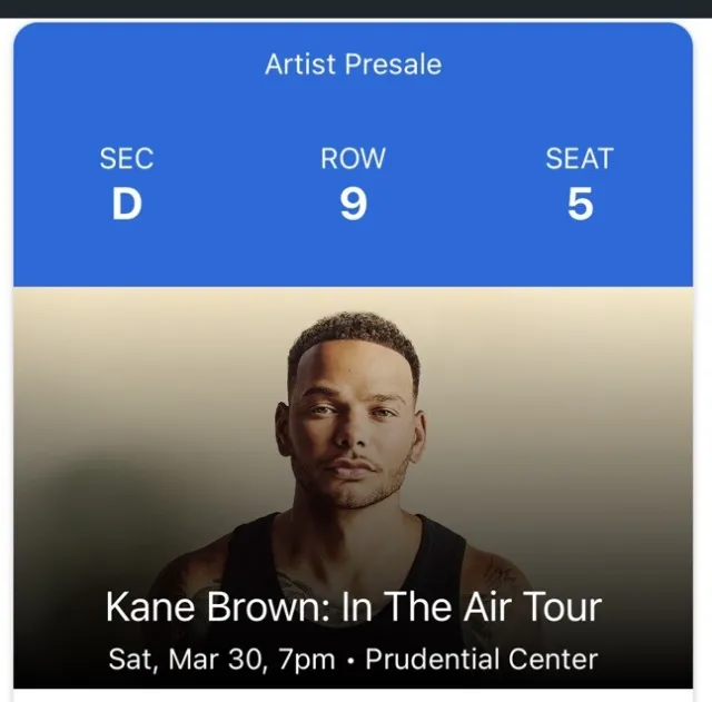 Kane Brown: In The Air Tour. Mar 30th-Prudential Center.  2 Tix-Section D/Row 9