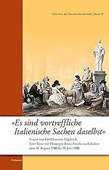 "Es sind vortreffliche Italienische Sachen daselbst": Lo... | Buch | Zustand gut