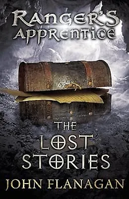 The Lost Stories (Rangers Apprentice Book 11), Flanagan, John, Used; Acceptable