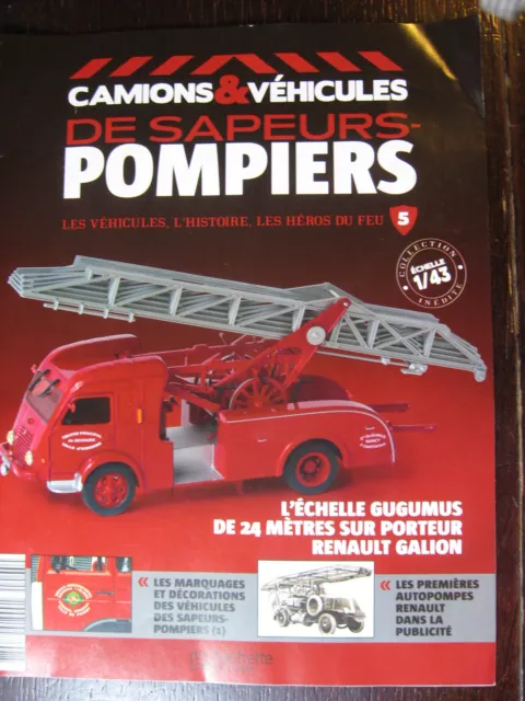 Fascicule Camions Vehicules Sapeurs Pompiers N° 5 Renault Galion Echelle Gugumus