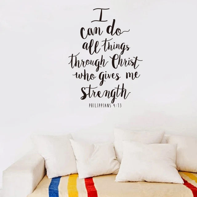 Je Peux Tout Faire Par Le Christ Qui Me Fortifie Sticker Mural