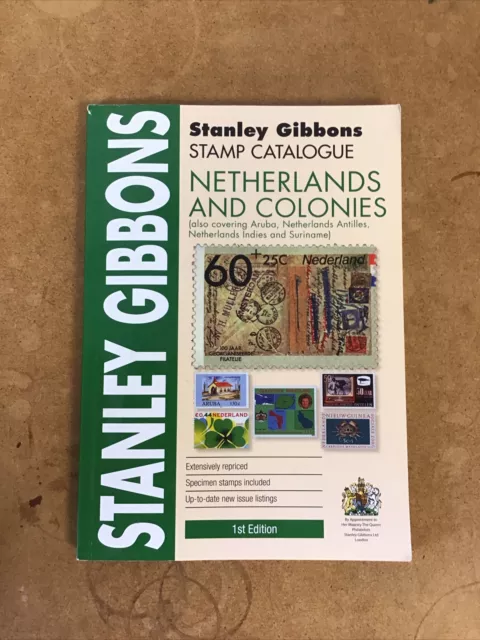 Stanley Gibbons Stamp Catalogue Netherlands And Colonies 1st Edition 2017