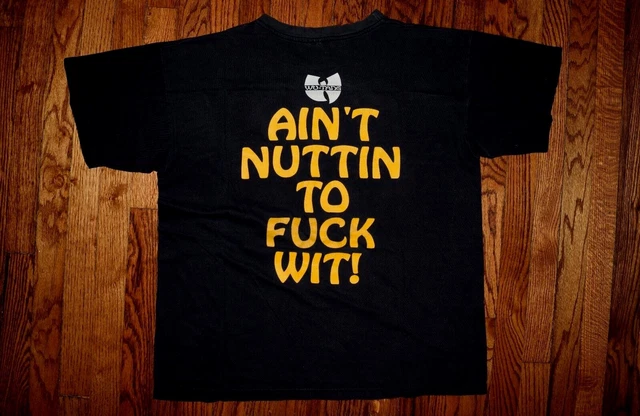 ORIGINAL 1993 WU TANG clan ain't nuttin to f***K wit! vtg