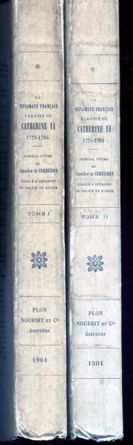 UN DIPLOMATE FRANCAIS A LA COUR DE CATHERINE II. Chev. de Corberon 1901. ED PLON