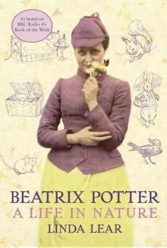 Beatrix Potter: A Life In Nature by Lear, Linda Hardback Book The Fast Free