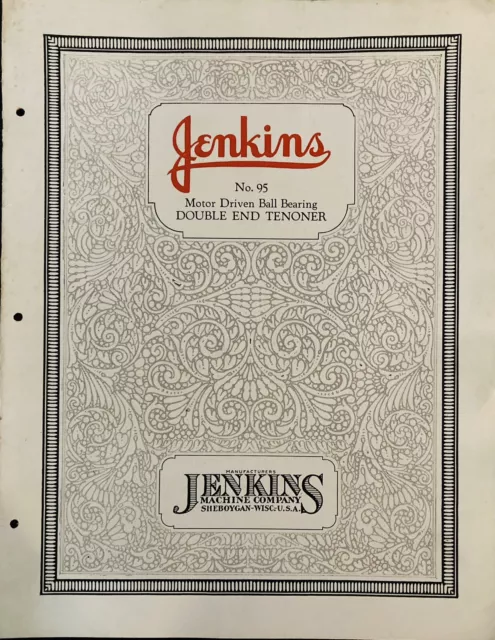 Jenkins Machine Co. Sheboygan, Wis. C.1920 No.95 Double End Tenoner Brochure