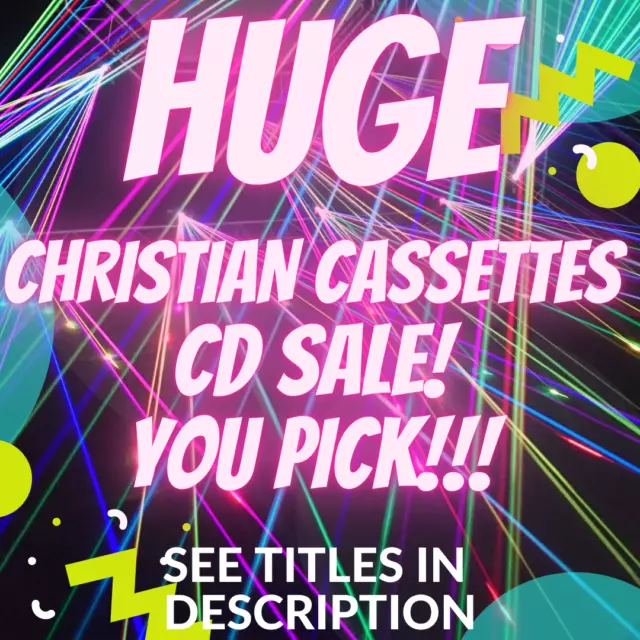 UPDATED 10-13-21 HUGE!! Christian CASSETTES Rock Sale U Pick! 90's Modern!!