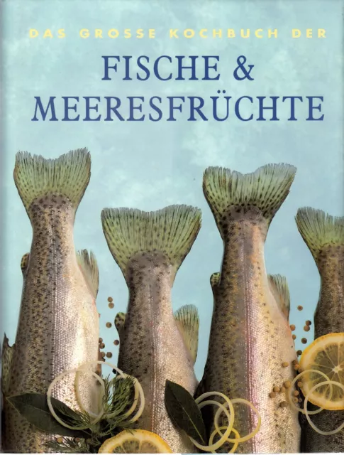 Das große Kochbuch der Fische &amp; Meeresfrüchte - Marten Brandt