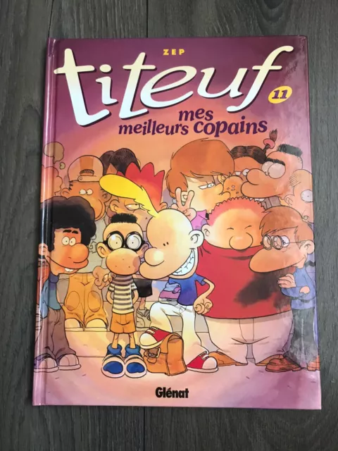 ZEP TITEUF - Tome 11 / Mes Meilleurs Copains - EO Bon État