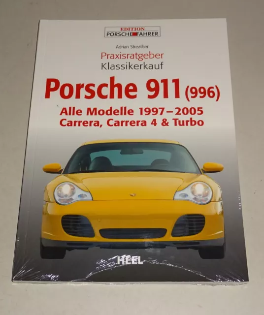 Porsche 911 Type 996 Carrera 4 Turbo 1997 - 2005 Practical Guide