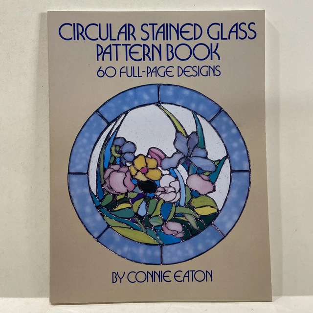 Circular Stained Glass Pattern Book by Connie Eation (1985 Paperback)