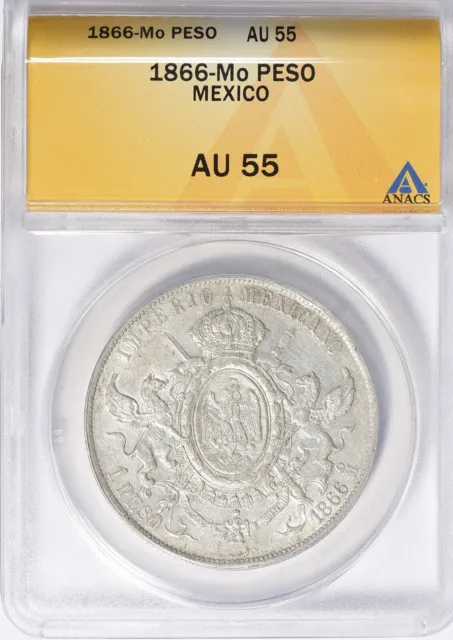 1866-Mo Mexico Maximiliano Silver Peso ANACS AU-55 Certified Coin.