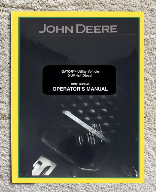 JOHN DEERE XUV850D XUV850D GATOR Utility Vehicle Owners Operators Manual