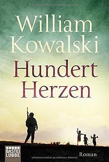 Hundert Herzen: Roman von Kowalski, William | Buch | Zustand gut