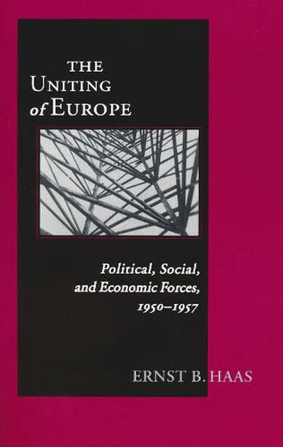Uniting of Europe: Political, Social, and Economic Forces, 19501957: Political,