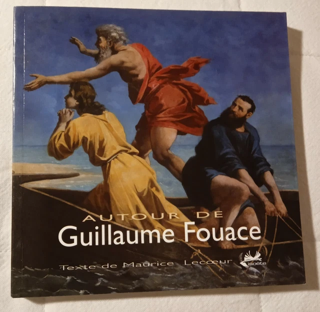 Autour de Guillaume Fouace (comme neuf)