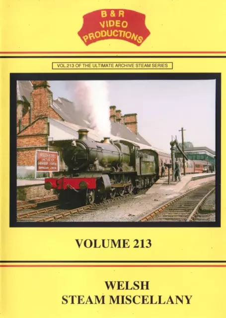 B&R No 213 Dvd Welsh Steam Miscellany: North Wales South Wales Railways Trains