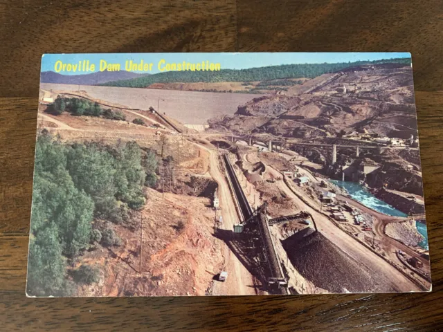 Oroville Dam Under Construction Ca Postcard