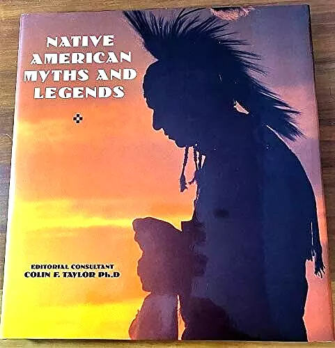 Native American Myths and Legends by Colin Taylor (Vtg 1995, Hcover) Like New!