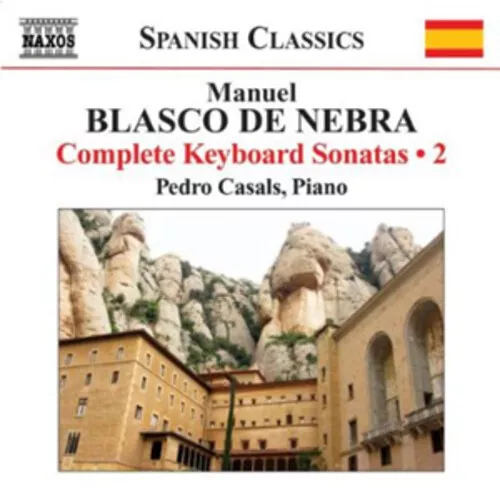 Manuel Blasco de Nebra : Manuel Blasco De Nebra: Complete Keyboard Sonatas -