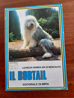 Il Bobtail di Lucrezia Barbolani di Montauto - Editoriale Olimpia - 1976