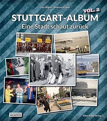 Stuttgart Album Vol. 2: Eine Stadt schaut zurück