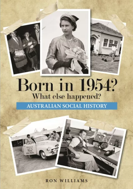 BORN IN 1954?....Birthday Book....Australian Social History....Oz 1954 Year-book