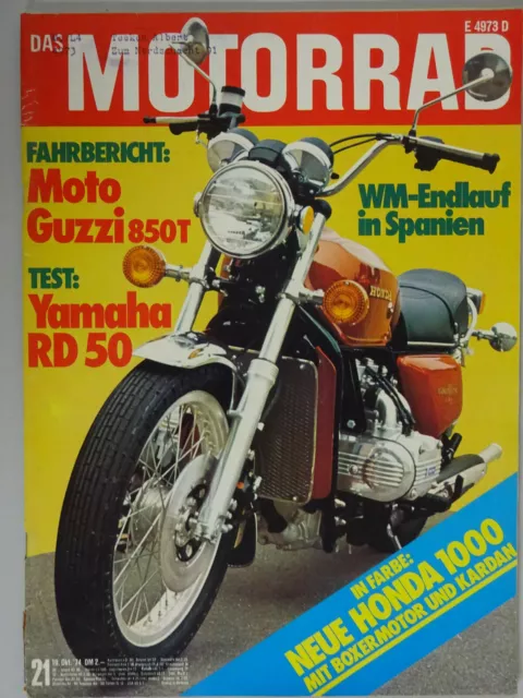 Das Motorrad 21 / 74  1974, Moto Guzzi 850 T, Honda Gold Wing, RD 50, mit Poster