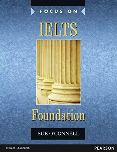 Focus on IELTS Foundation Coursebook: Industrial Ecology by Sue OConnell