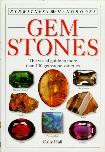 Gemstone Identification Handbook Encyclopedia 800 Color Pix 130 Species History